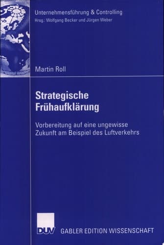 Strategische Frühaufklärung Vorbereitung auf eine ungewisse Zukunft am Beispiel des Luftverkehrs