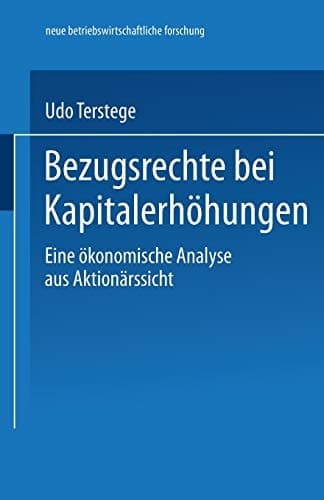 Bezugsrechte bei Kapitalerhöhungen Eine ökonomische Analyse aus Aktionärssicht