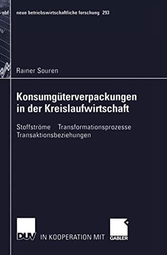 Konsumgüterverpackungen in der Kreislaufwirtschaft Stoffströme — Transformationsprozesse — Transaktionsbeziehungen