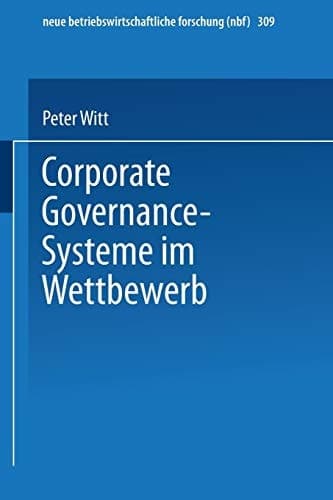 Corporate Governance-Systeme im Wettbewerb