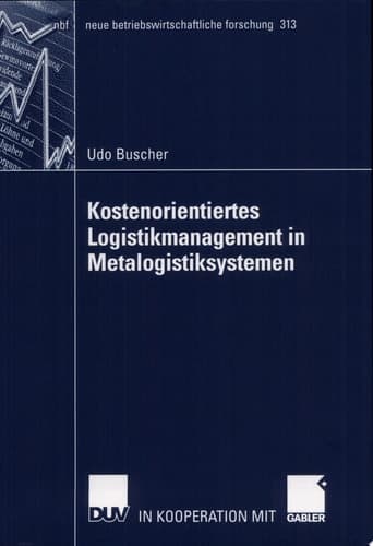 Kostenorientiertes Logistikmanagement in Metalogistiksystemen