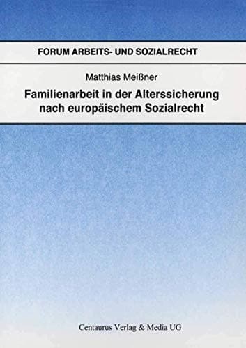 Familienarbeit in der Alterssicherung nach europäischem Sozialrecht