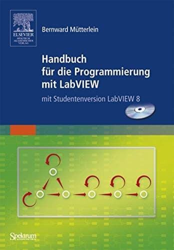 Handbuch für die Programmierung mit LabVIEW mit Studentenversion LabVIEW 2009
