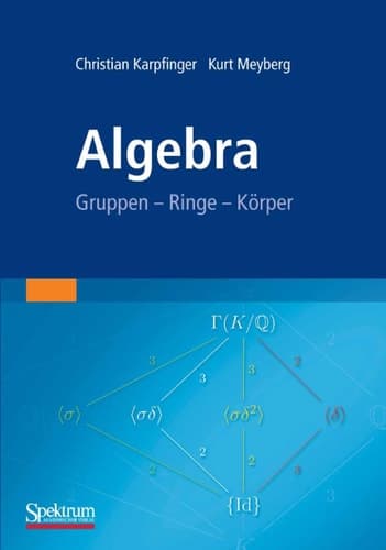 Algebra Gruppen - Ringe - Körper