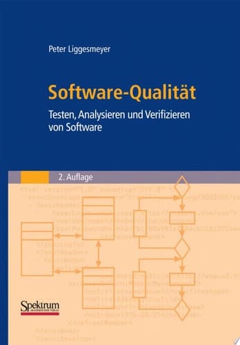 Software-Qualität Testen, Analysieren und Verifizieren von Software
