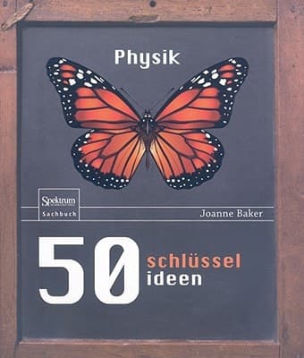 50 Schlüsselideen Physik