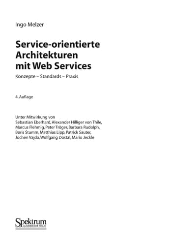 Service-orientierte Architekturen mit Web Services Konzepte - Standards - Praxis