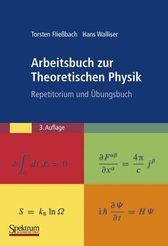 Arbeitsbuch zur Theoretischen Physik Repetitorium und Übungsbuch