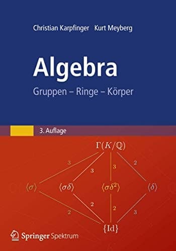 Algebra Gruppen - Ringe - Körper