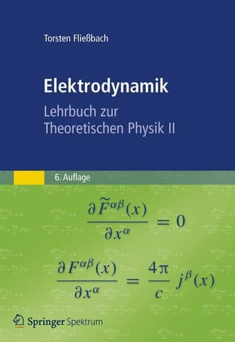 Elektrodynamik Lehrbuch zur Theoretischen Physik II