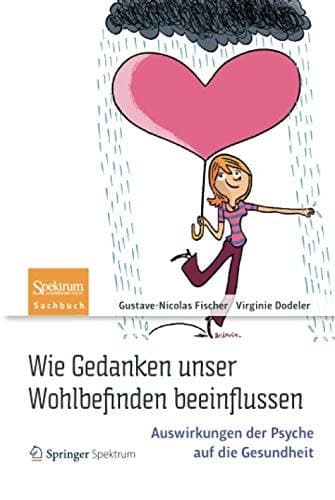 Wie Gedanken unser Wohlbefinden beeinflussen Auswirkungen der Psyche auf die Gesundheit