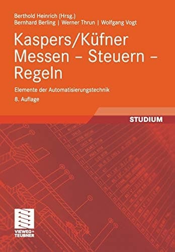 Kaspers/Küfner Messen — Steuern — Regeln Elemente der Automatisierungstechnik