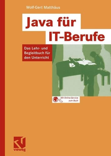 Java für IT-Berufe Das Lehr- und Begleitbuch für den Unterricht