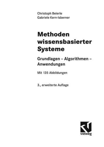 Methoden wissensbasierter Systeme Grundlagen, Algorithmen, Anwendungen ; [mit Online-Service zum Buch]