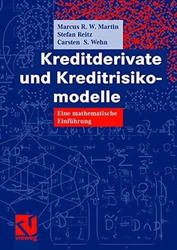 Kreditderivate und Kreditrisikomodelle Eine mathematische Einführung