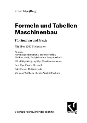 Formeln und Tabellen Maschinenbau für Studium und Praxis : mit über 1200 Stichworten