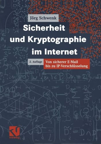 Sicherheit und Kryptographie im Internet von sicherer E-Mail bis zu IP-Verschlüsselung