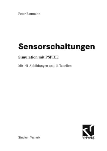 Sensorschaltungen Simulation mit PSPICE ; mit 14 Tabellen
