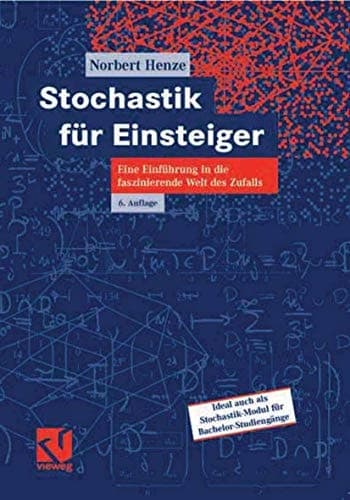 Stochastik für Einsteiger Eine Einführung in die faszinierende Welt des Zufalls