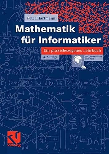 Mathematik für Informatiker : ein praxisbezogenes Lehrbuch