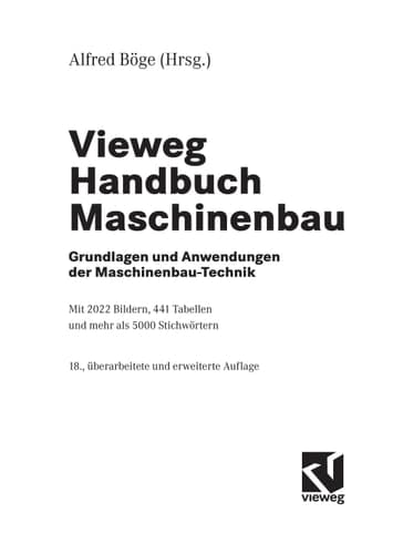 Vieweg Handbuch Maschinenbau Grundlagen und Anwendungen der Maschinenbau-Technik ; mit 441 Tabellen