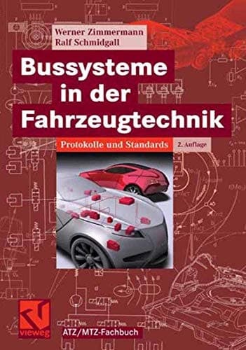 Bussysteme in der Fahrzeugtechnik Protokolle und Standards