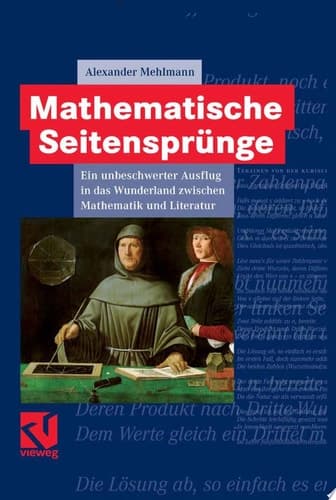 Mathematische Seitensprünge Ein unbeschwerter Ausflug in das Wunderland zwischen Mathematik und Literatur