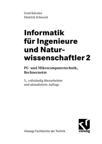 Informatik für Ingenieure und Naturwissenschaftler 2 PC- und Mikrocomputertechnik, Rechnernetze