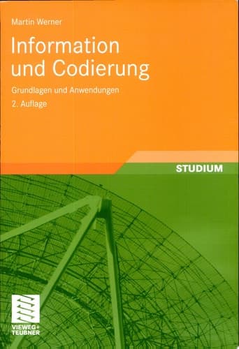 Information und Codierung Grundlagen und Anwendungen