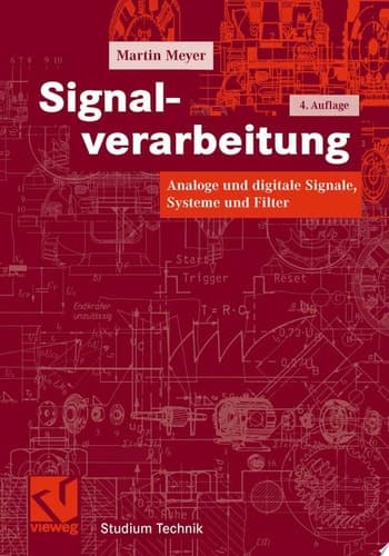 Signalverarbeitung analoge und digitale Signale, Systeme und Filter ; mit 20 Tabellen