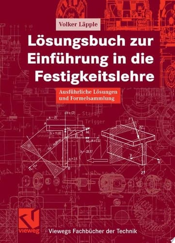 Lösungsbuch zur Einführung in die Festigkeitslehre ausführliche Lösungen und Formelsammlung