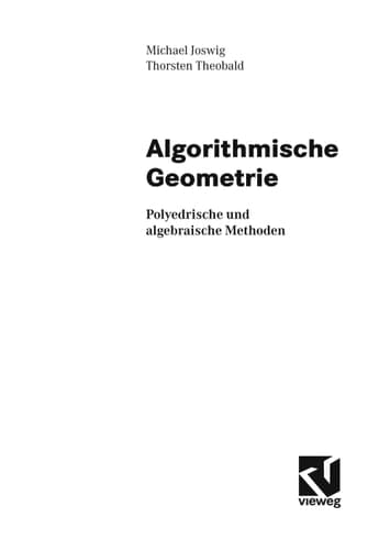 Algorithmische Geometrie Polyedrische und algebraische Methoden