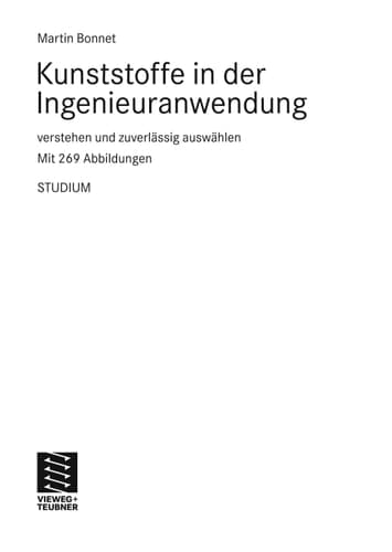Kunststoffe in der Ingenieuranwendung verstehen und zuverlässig auswählen