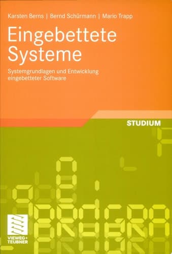 Eingebettete Systeme Systemgrundlagen und Entwicklung eingebetteter Software