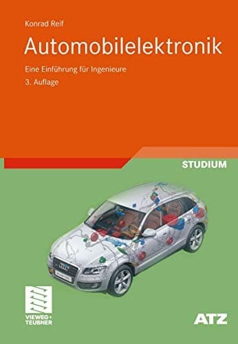 Automobilelektronik eine Einführung für Ingenieure ; mit ... 36 Tabellen