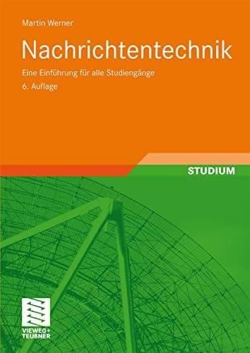 Nachrichtentechnik eine Einführung für alle Studiengänge ; mit 40 Tabellen