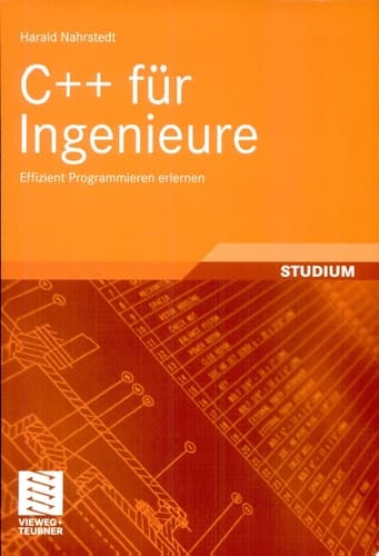 C++ für Ingenieure Effizient Programmieren erlernen