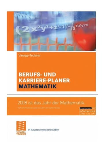 Berufs- und Karriere-Planer Mathematik Schlüsselqualifikation für Technik, Wirtschaft und IT. Für Abiturienten, Studierende und Hochschulabsolventen