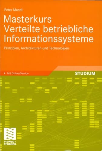 Masterkurs Verteilte betriebliche Informationssysteme Prinzipien, Architekturen und Technologien