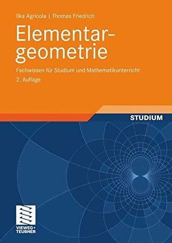 Elementargeometrie Fachwissen für Studium und Mathematikunterricht