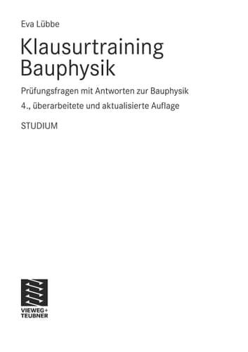 Klausurtraining Bauphysik Prüfungsfragen mit Antworten zur Bauphysik