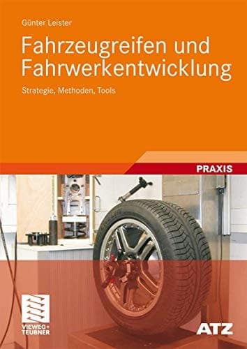 Fahrzeugreifen und Fahrwerkentwicklung Strategie, Methoden, Tools