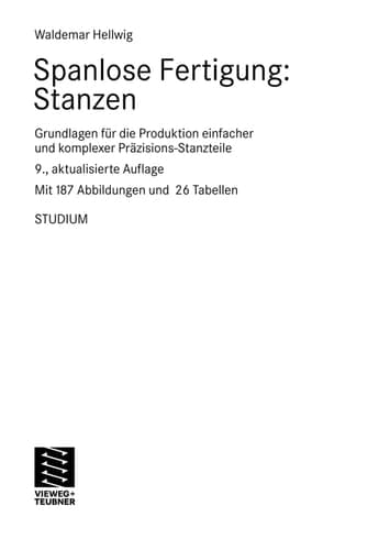 Spanlose Fertigung: Stanzen Grundlagen für die Produktion einfacher und komplexer Präzisions-Stanzteile