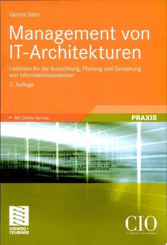 Management von IT-Architekturen Leitlinien für die Ausrichtung, Planung und Gestaltung von Informationssystemen