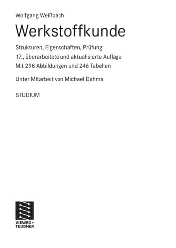 Werkstoffkunde Strukturen, Eigenschaften, Prüfung