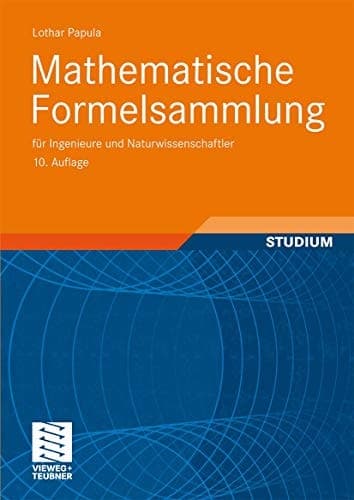 Mathematische Formelsammlung für Ingenieure und Naturwissenschaftler