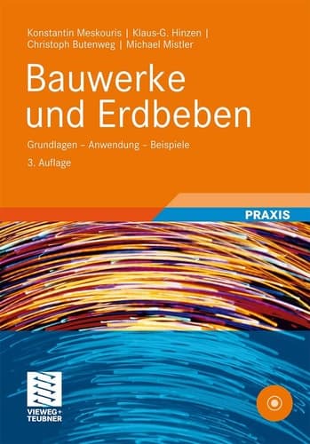 Bauwerke und Erdbeben: Grundlagen - Anwendung - Beispiele (German Edition)