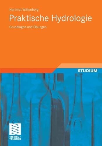 Praktische Hydrologie Grundlagen und Übungen