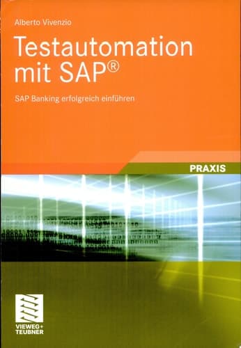 Testautomation mit SAP® SAP Banking erfolgreich einführen