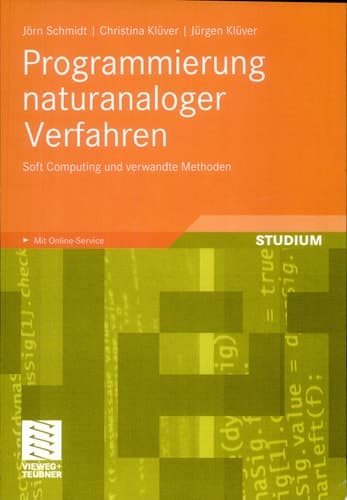 Programmierung naturanaloger Verfahren Soft Computing und verwandte Methoden